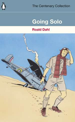 Going Solo: The Centenary Collection de Roald Dahl