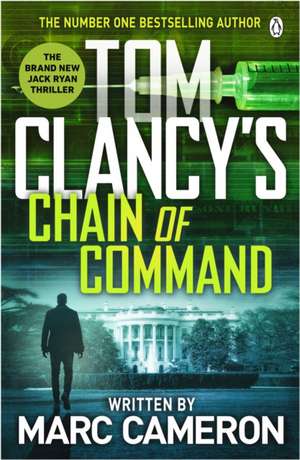 Tom Clancy's Chain of Command de Marc Cameron