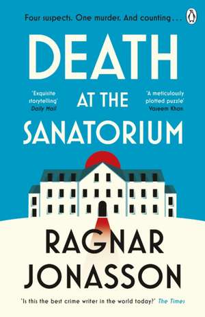 Death at the Sanatorium de Ragnar Jónasson