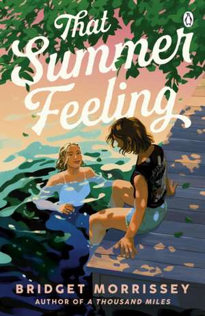 That Summer Feeling de Bridget Morrissey