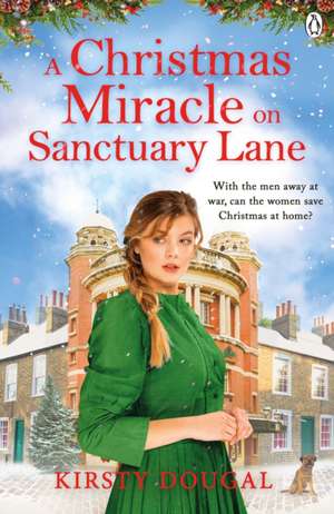 A Christmas Miracle on Sanctuary Lane de Kirsty Dougal