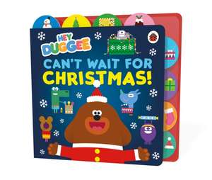 Hey Duggee: Can't Wait for Christmas de Hey Duggee