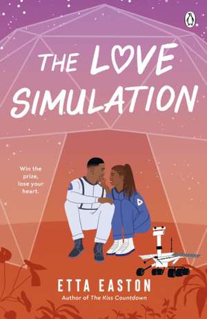 The Love Simulation de Etta Easton