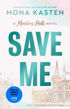 Save Me de Mona Kasten