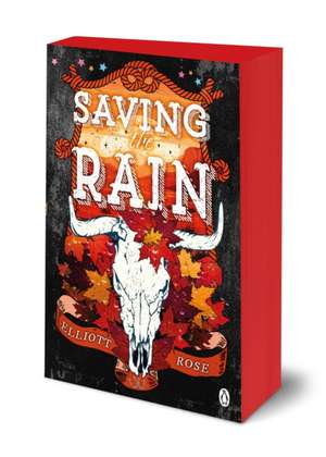 Saving The Rain de Elliott Rose