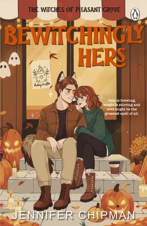 Bewitchingly Hers de Jennifer Chipman