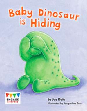 Baby Dinosaur is Hiding de Jay Dale