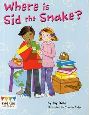 Where is Sid the Snake? de Jay Dale