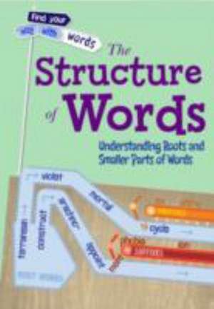 The Structure of Words de Liz Miles