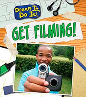 Get Filming! de Mary Colson