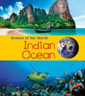 Indian Ocean de Louise Spilsbury