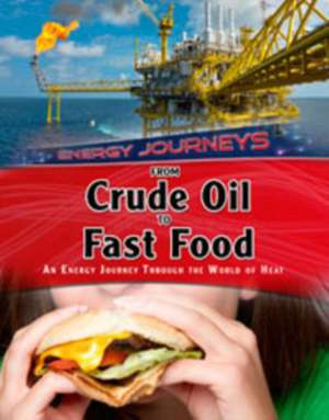 Graham, I: From Crude Oil to Fast Food