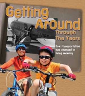 Getting Around Through the Years de Clare Lewis