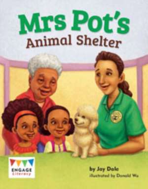 Dale, J: Mrs Pot's Animal Shelter de Jay Dale