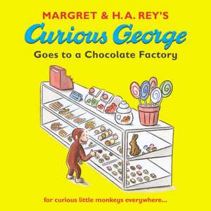 Curious George Goes to a Chocolate Factory de Margret Rey