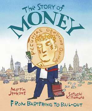 Jenkins, M: The Story of Money de Martin Jenkins