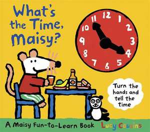 What's the Time, Maisy? de Lucy Cousins