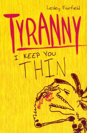 Tyranny de Lesley Fairfield