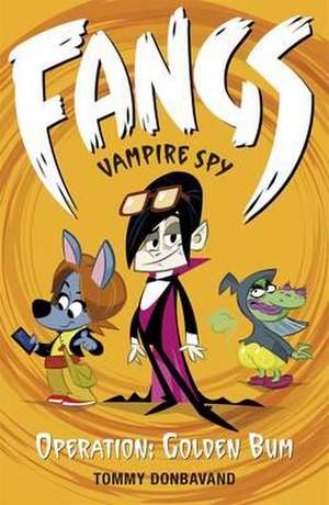 Fangs Vampire Spy Book 1 de Tommy Donbavand