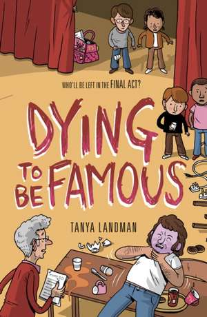 Murder Mysteries 3: Dying to be Famous de Tanya Landman