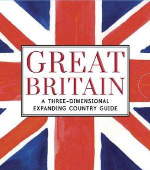 Great Britain: A Three-Dimensional Expanding Country Guide de Charlotte Trounce