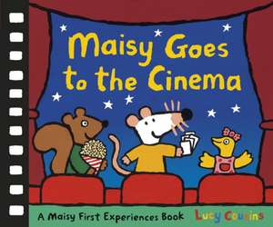 Maisy Goes to the Cinema de Lucy Cousins