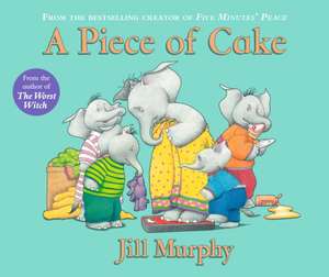 A Piece of Cake de Jill Murphy