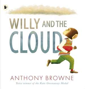Browne, A: Willy and the Cloud de Anthony Browne