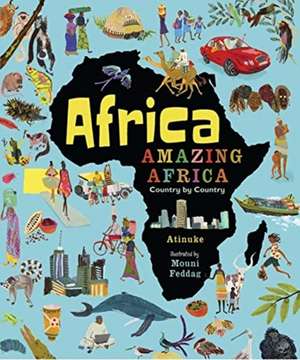 Africa, Amazing Africa: Country by Country de Atinuke