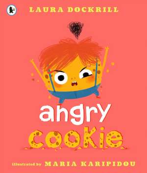 Angry Cookie de Laura Dockrill