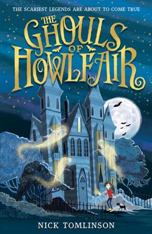 The Ghouls of Howlfair de Nick Tomlinson