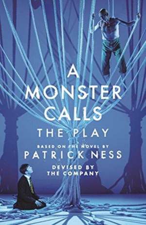 A Monster Calls: The Play de Adam Peck