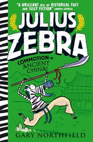 Julius Zebra: Commotion in Ancient China! de Gary Northfield