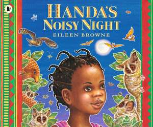 Handa's Noisy Night de Eileen Browne