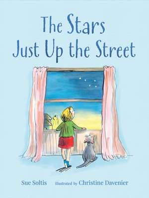 Soltis, S: The Stars Just Up the Street de Sue Soltis