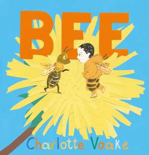 Bee de Charlotte Voake