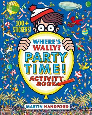 Where's Wally? Party Time! de Martin Handford