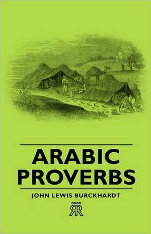 Arabic Proverbs de John Lewis Burckhardt