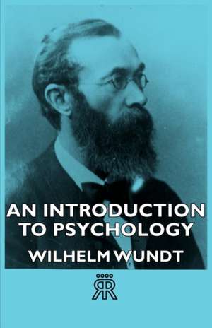 An Introduction to Psychology de Wilhelm Wundt