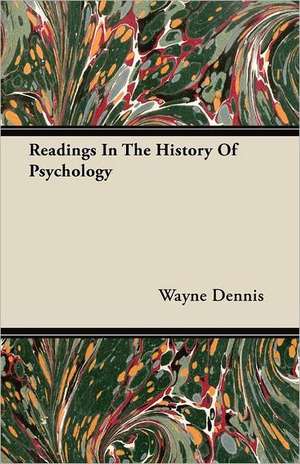 Readings in the History of Psychology: The Theory of Conditioned Reflexes de Wayne Dennis