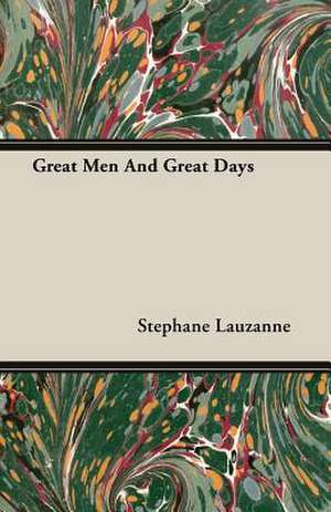 Great Men and Great Days: Part I (1923) de Stephane Lauzanne