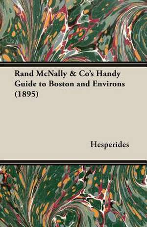 Rand McNally & Co's Handy Guide to Boston and Environs (1895) de Hesperides