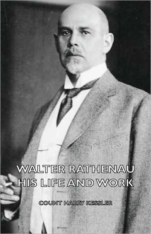 Walter Rathenau de Count Harry Kessler