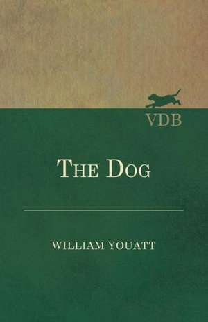 The Dog de William Youatt