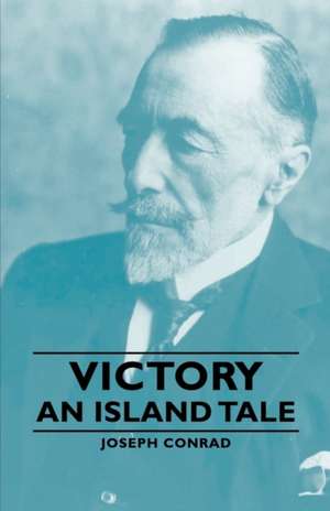 Victory - An Island Tale de Joseph Conrad