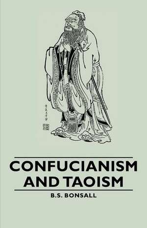 Confucianism and Taoism de B. S. Bonsall