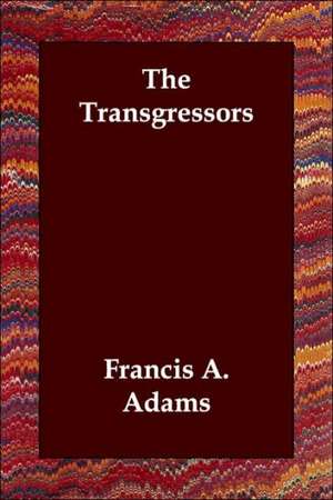 The Transgressors de Francis A. Adams