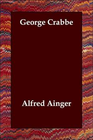 George Crabbe de Alfred Ainger