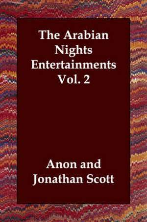 The Arabian Nights Entertainments Vol. 2 de Anon