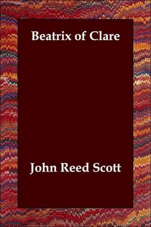 Beatrix of Clare de John Reed Scott